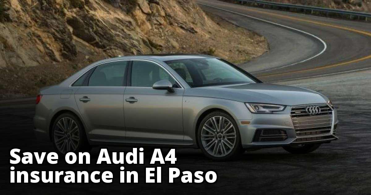 El Paso Texas Audi A4 Insurance Quotes